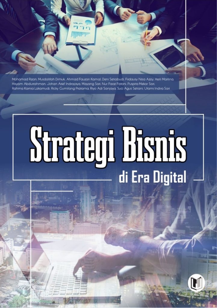 Strategi Sukses Ide Usaha Di Era Digital Membangun Bisnis Tangguh Di Tengah Gelombang Inovasi