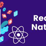 Tren React Native Yang Diprediksi Berkembang Masa Depan Pengembangan Aplikasi Lintas Platform